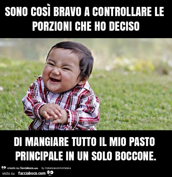 Sono così bravo a controllare le porzioni che ho deciso di mangiare tutto il mio pasto principale in un solo boccone