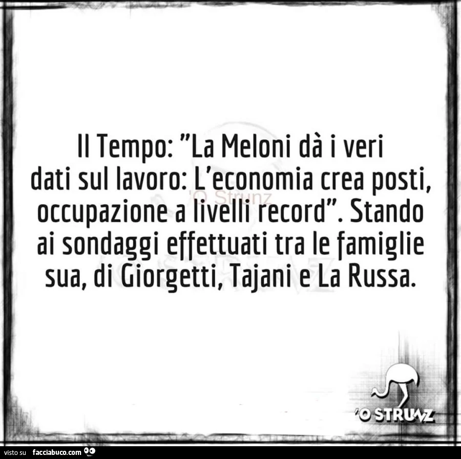 Il tempo: la meloni dà i veri dati sul lavoro: l'economia crea posti, occupazione a livelli record. Stando ai sondaggi effettuati tra le famiglie sua, di giorgetti, tajani e la russa