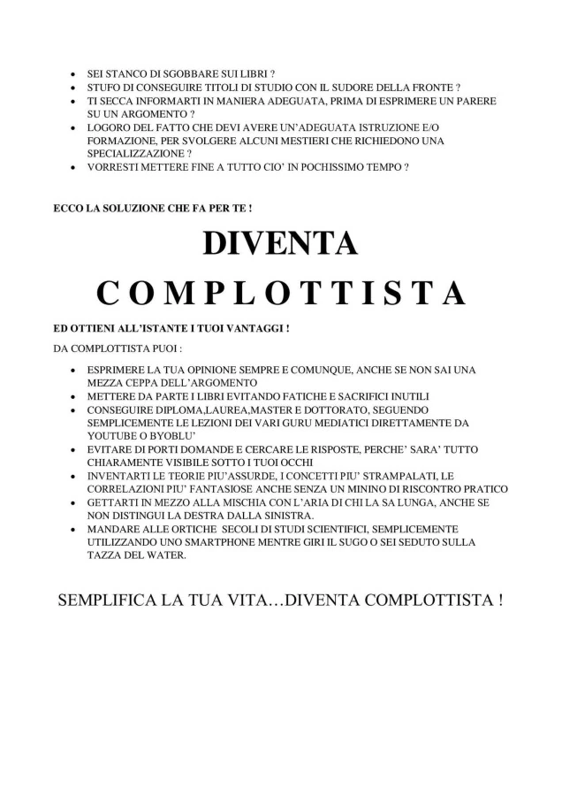 Sei stanco di sgobbare sui libri? Diventa complottista