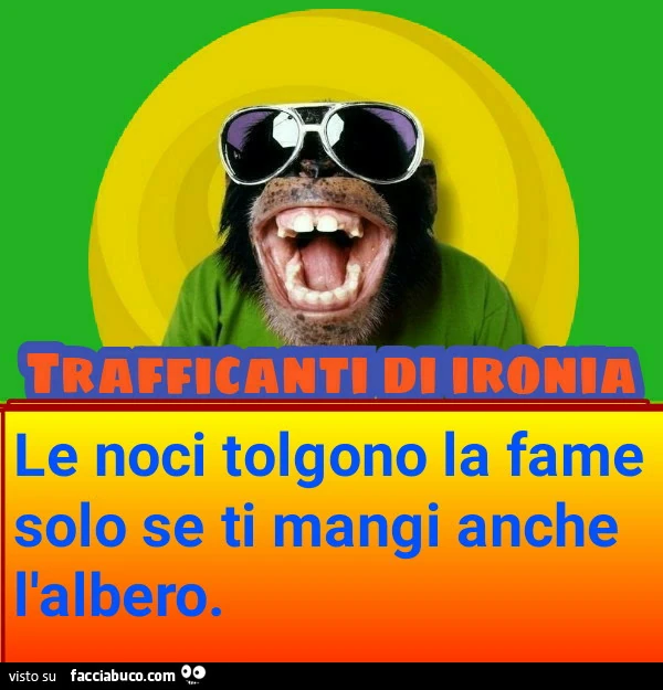 Le noci tolgono la fame solo se ti mangi anche l'albero