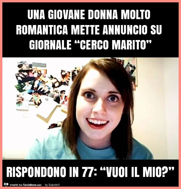 Una giovane donna molto romantica mette annuncio su giornale “cerco marito” rispondono in 77: “vuoi il mio? ”