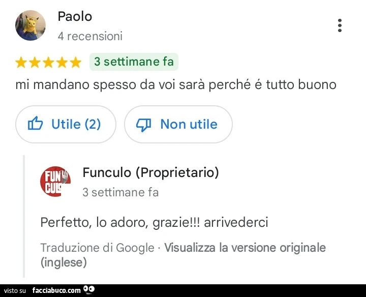 Mi mandano spesso da voi sarà perché é tutto buono
