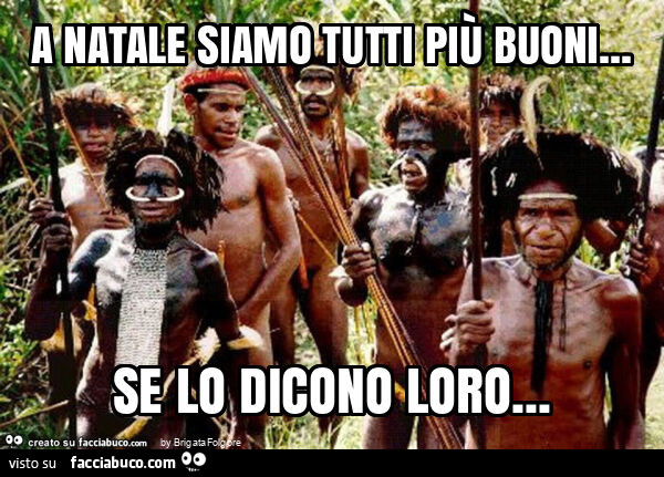 A natale siamo tutti piÙ buoni… se lo dicono loro