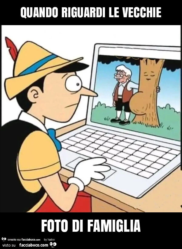 Quando riguardi le vecchie foto di famiglia