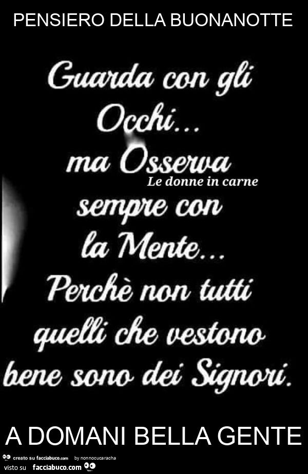 Pensiero della buonanotte a domani bella gente