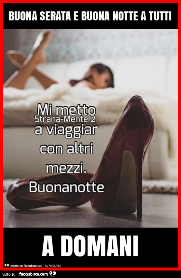 Buona serata e buona notte a tutti a domani