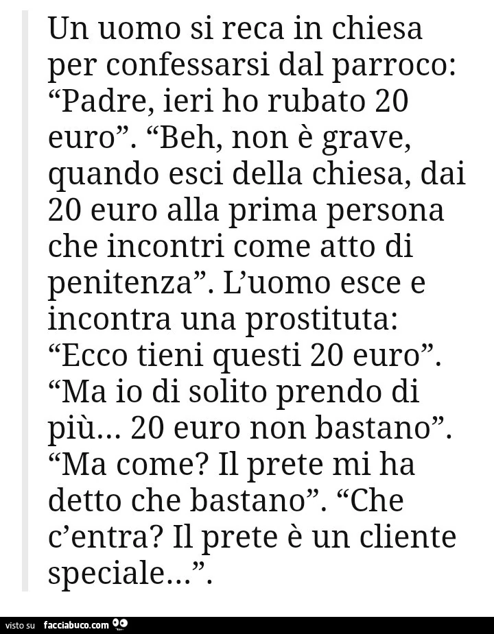 Un uomo si reca in chiesa per confessarsi dal parroco: padre, ieri ho rubato 20 euro