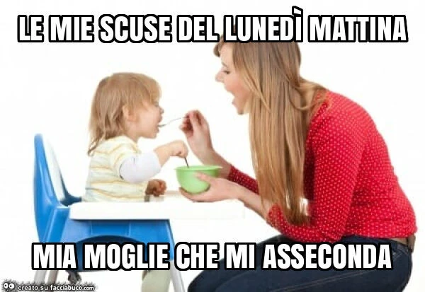Le mie scuse del lunedì mattina mia moglie che mi asseconda