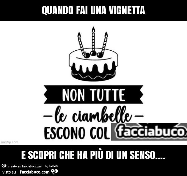 Quando fai una vignetta e scopri che ha più di un senso