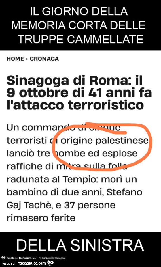 Il giorno della memoria corta delle truppe cammellate della sinistra