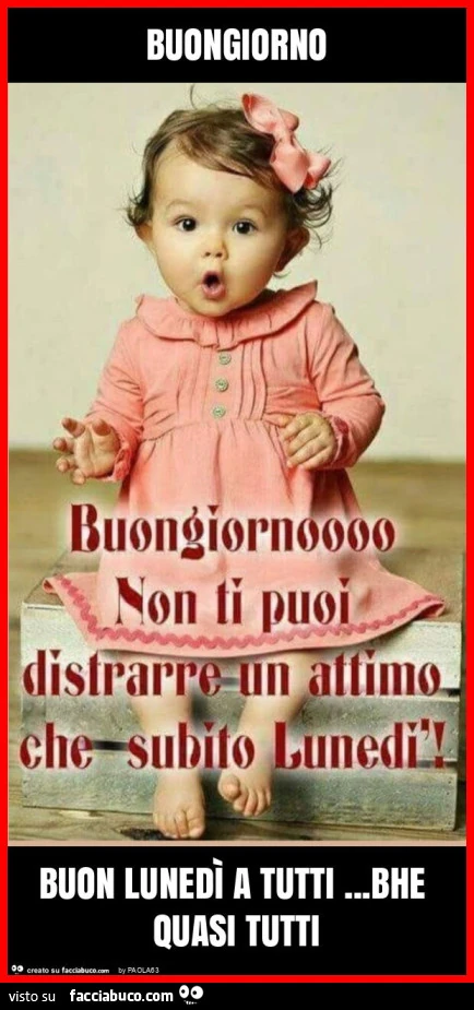 Buongiorno buon lunedì a tutti… bhe quasi tutti