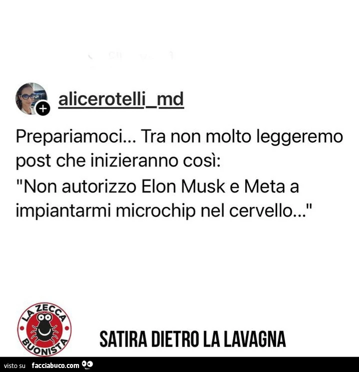 Prepariamoci&hellip; tra non molto leggeremo post che inizieranno così: non autorizzo elon musk e meta a impiantarmi microchip nel cervello