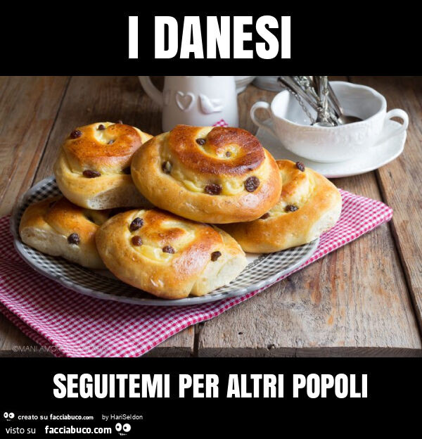 I danesi seguitemi per altri popoli