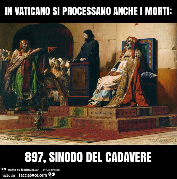In vaticano si processano anche i morti: 897, sinodo del cadavere