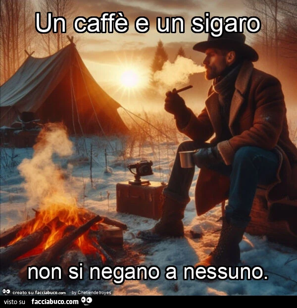 Un caffè e un sigaro non si negano a nessuno