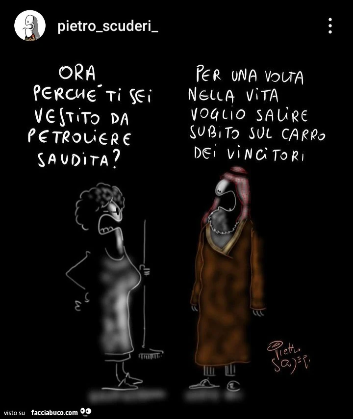Ora perchรจ ti sei vestito da petroliere saudita?