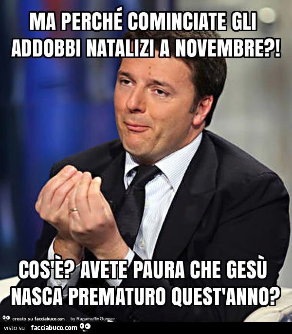 Ma perché cominciate gli addobbi natalizi a novembre?! Cos'è? Avete paura che gesù nasca prematuro quest'anno?