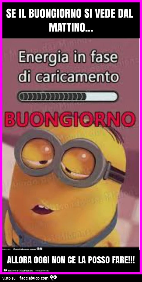 Se il buongiorno si vede dal mattino… allora oggi non ce la posso fare